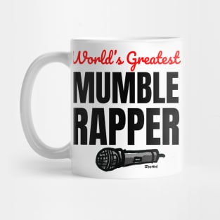 Mumble Rapper Mug